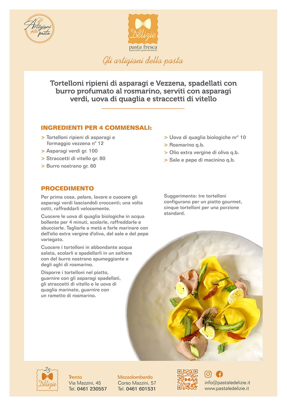 Tortelloni ripieni di asparagi e Vezzena